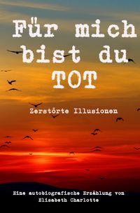 Für mich bist du tot
