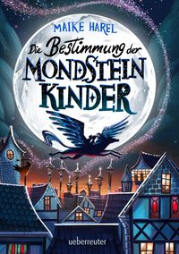Die Bestimmung der Mondsteinkinder