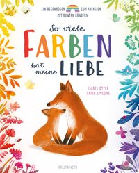 So viele Farben hat meine Liebe