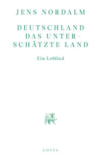 Deutschland – Das unterschätzte Land