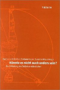 Könnte es nicht auch anders sein?