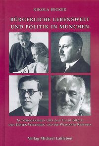 Bürgerliche Lebenswelt und Politik in München.