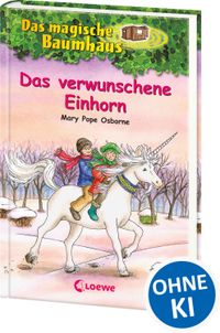 Das magische Baumhaus (Band 34) - Das verwunschene Einhorn