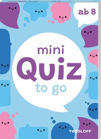 Mini Quiz to go. Ab 8