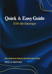 Quick &amp; Easy Guide ETFs für Einsteiger