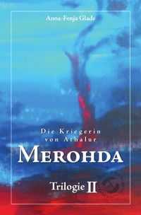 Die Kriegerin von Athalur / Merohda