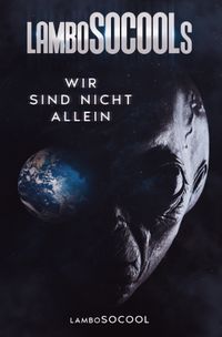lamboSOCOOLs Wir Sind Nicht Allein
