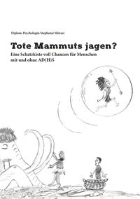 Tote Mammuts jagen?