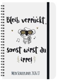 Schülerkalender Bleib verrückt 2026/2027