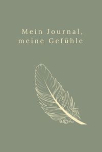 Mein Journal, meine Gefühle