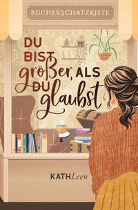 Du bist größer, als du glaubst