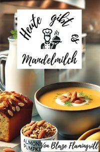Heute gibt es - Mandelmilch