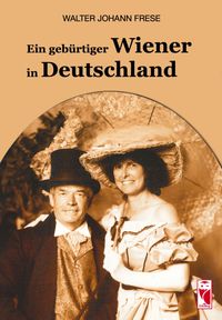 Ein gebürtiger Wiener in Deutschland