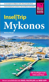 Reise Know-How InselTrip Mykonos mit Ausflug nach Delos und Tínos
