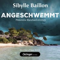 Angeschwemmt. Philomène Blanchard ermittelt