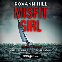 Misfit Girl-Thriller 2. Jenseits der blutigen Brandung