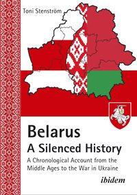 Belarus - A Silenced History