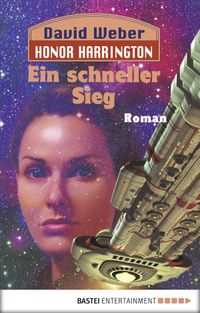 Honor Harrington: Ein schneller Sieg
