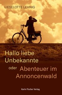 Hallo liebe Unbekannte – oder Abenteuer im Annoncenwald