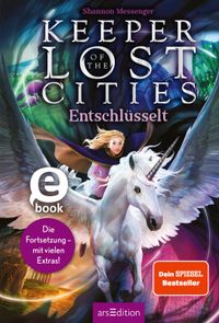 Keeper of the Lost Cities – Entschlüsselt (Band 8,5) (Keeper of the Lost Cities)