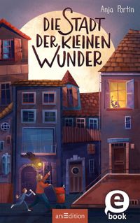 Die Stadt der kleinen Wunder