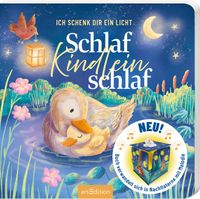 Ich schenk dir ein Licht! Schlaf, Kindlein, schlaf