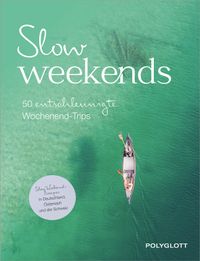 Slow Weekends
