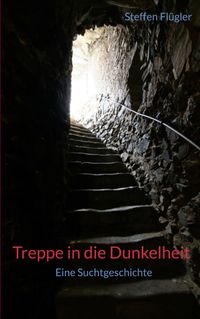 Treppe in die Dunkelheit