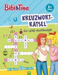 Bibi & Tina Kreuzworträtsel für Lese-Anfänger ab 6