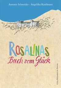 Rosalinas Buch vom Glück