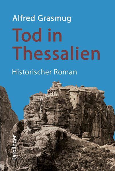 Tod in Thessalien Historischer Roman