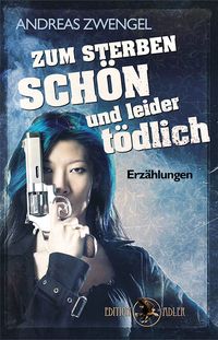 Zum Sterben schön und leider tödlich