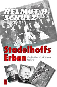 Stadelhoffs Erben Ein deutsches Dilemma