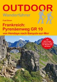 Frankreich: Pyrenäenweg GR 10 von Hendaye nach Banyuls-sur-Mer