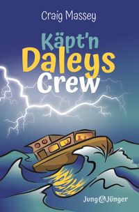 Käpt'n Daleys Crew (Die Geisterinsel & Die letzte Warnung)
