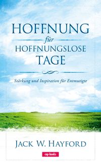 Hoffnung für hoffnungslose Tage