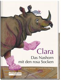 Clara. Das Nashorn mit den rosa Socken