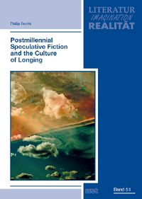 Postmillennial Speculative Fiction and the Culture of Longing