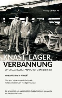 KNAST, LAGER, VERBANNUNG