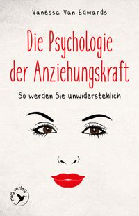 Die Psychologie der Anziehungskraft