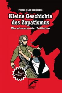 Kleine Geschichte des Zapatismus