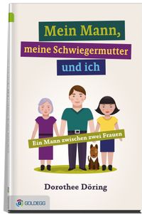Mein Mann, meine Schwiegermutter und ich