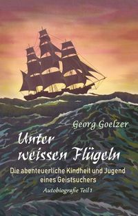 Unter Weissen Flügeln
