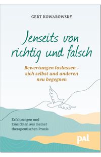 Jenseits von richtig und falsch