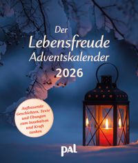 Der PAL Lebensfreude-Adventskalender 2026 – 24 Impulse für mehr Selbstliebe und Gelassenheit in der Vorweihnachtszeit