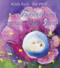 Tautröpfchens abenteuerliche Reise