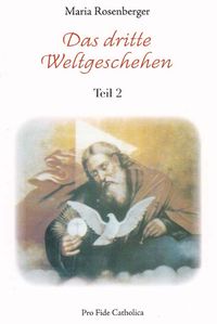 Das dritte Weltgeschehen