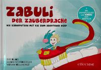 ZABULI-DER ZAUBERDRACHE / ZABULI DER ZAUBERDRACHE (Zahnputz-Kinderbuch)