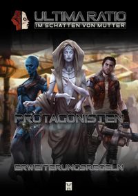 ULTIMA RATIO - Im Schatten von MUTTER: Protagonisten