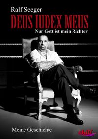 DEUS IUDEX MEUS – Nur Gott ist mein Richter